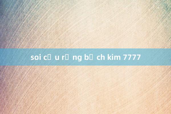 soi cầu rồng bạch kim 7777