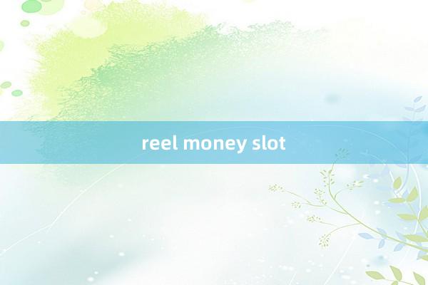 reel money slot