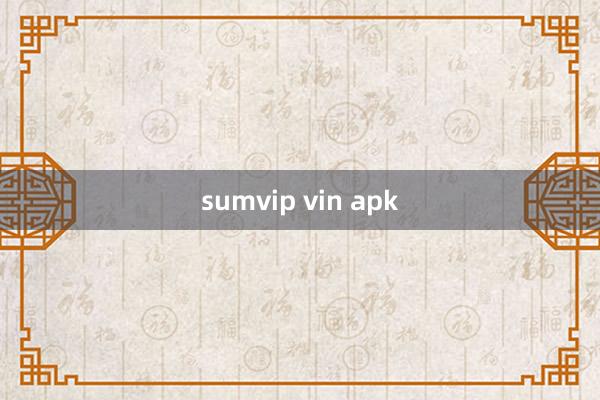 sumvip vin apk