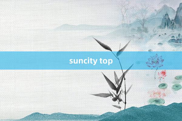 suncity top