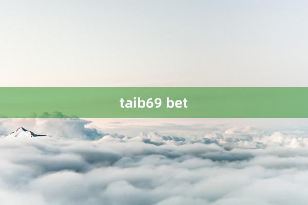 taib69 bet