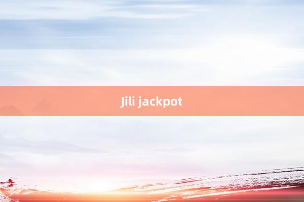 Jili jackpot